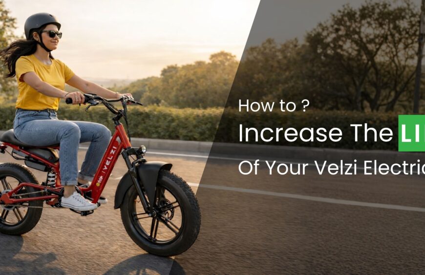 How to increase the life of your velzi electric cycle